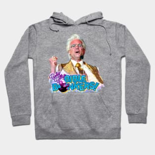 Baby Billy's BibleBonkers Hoodie